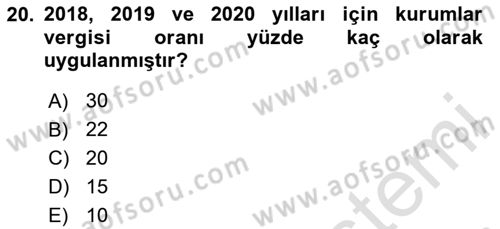 Özel Vergi Hukuku 1 Dersi 2020 - 2021 Yılı Yaz Okulu Sınav Soruları 20. Soru
