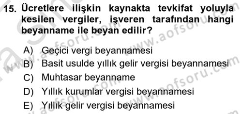 Özel Vergi Hukuku 1 Dersi 2021 - 2022 Yılı (Vize) Ara Sınav Soruları 15. Soru