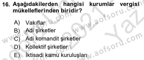 Özel Vergi Hukuku 1 Dersi 2021 - 2022 Yılı Yaz Okulu Sınav Soruları 16. Soru