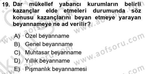 Özel Vergi Hukuku 1 Dersi 2021 - 2022 Yılı Yaz Okulu Sınav Soruları 19. Soru