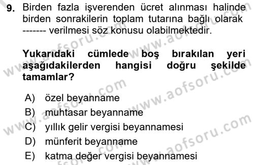 Özel Vergi Hukuku 1 Dersi 2021 - 2022 Yılı Yaz Okulu Sınav Soruları 9. Soru