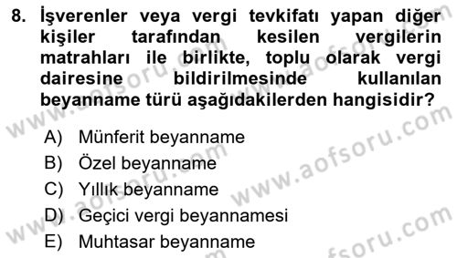 Özel Vergi Hukuku 1 Dersi 2022 - 2023 Yılı (Final) Dönem Sonu Sınav Soruları 8. Soru
