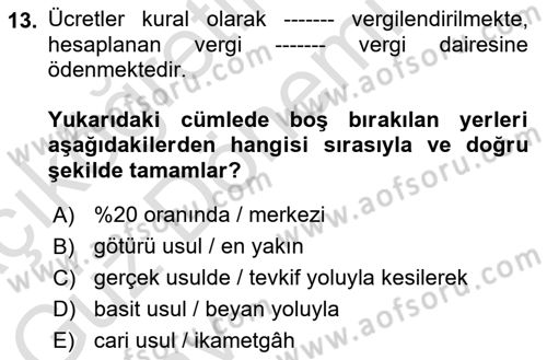 Özel Vergi Hukuku 1 Dersi 2024 - 2025 Yılı (Vize) Ara Sınav Soruları 13. Soru