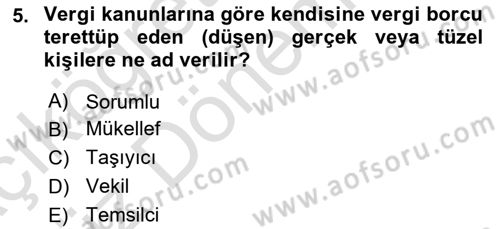 Özel Vergi Hukuku 1 Dersi 2024 - 2025 Yılı (Vize) Ara Sınav Soruları 5. Soru