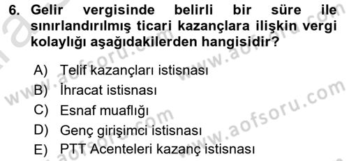 Özel Vergi Hukuku 1 Dersi 2024 - 2025 Yılı (Vize) Ara Sınav Soruları 6. Soru