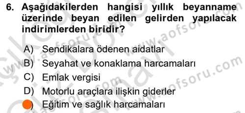 Özel Vergi Hukuku 1 Dersi 2024 - 2025 Yılı (Final) Dönem Sonu Sınav Soruları 6. Soru