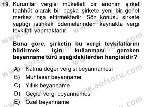 Özel Vergi Hukuku 1 Dersi 2025 - 2026 Yılı (Final) Dönem Sonu Sınav Soruları 19. Soru