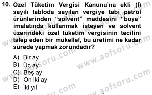 Özel Vergi Hukuku 2 Dersi 2012 - 2013 Yılı (Vize) Ara Sınav Soruları 10. Soru