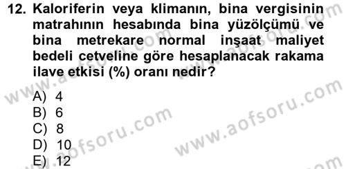 Özel Vergi Hukuku 2 Dersi 2012 - 2013 Yılı (Vize) Ara Sınav Soruları 12. Soru