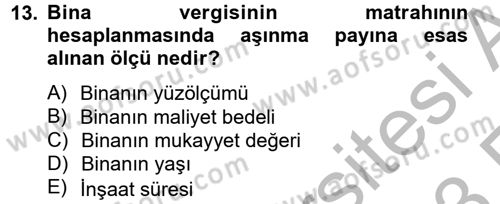 Özel Vergi Hukuku 2 Dersi 2012 - 2013 Yılı (Vize) Ara Sınav Soruları 13. Soru