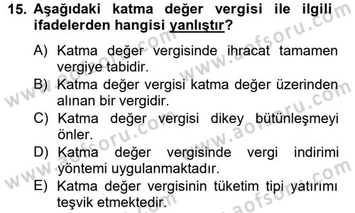 Özel Vergi Hukuku 2 Dersi 2012 - 2013 Yılı (Vize) Ara Sınav Soruları 15. Soru