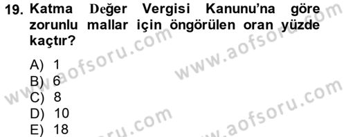 Özel Vergi Hukuku 2 Dersi 2012 - 2013 Yılı (Vize) Ara Sınav Soruları 19. Soru