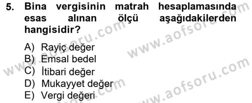 Özel Vergi Hukuku 2 Dersi 2012 - 2013 Yılı (Vize) Ara Sınav Soruları 5. Soru