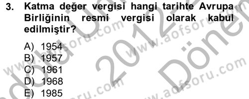 Özel Vergi Hukuku 2 Dersi 2012 - 2013 Yılı (Final) Dönem Sonu Sınavı 3. Soru