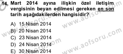 Özel Vergi Hukuku 2 Dersi 2013 - 2014 Yılı (Vize) Ara Sınavı 14. Soru