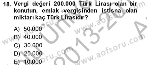 Özel Vergi Hukuku 2 Dersi 2013 - 2014 Yılı (Vize) Ara Sınavı 18. Soru