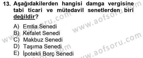 Özel Vergi Hukuku 2 Dersi 2013 - 2014 Yılı Tek Ders Sınav Soruları 13. Soru