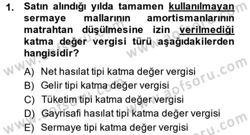 Özel Vergi Hukuku 2 Dersi 2014 - 2015 Yılı (Vize) Ara Sınav Soruları 1. Soru