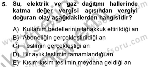Özel Vergi Hukuku 2 Dersi 2014 - 2015 Yılı (Vize) Ara Sınav Soruları 5. Soru