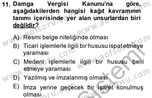 Özel Vergi Hukuku 2 Dersi 2014 - 2015 Yılı (Final) Dönem Sonu Sınav Soruları 11. Soru