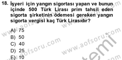 Özel Vergi Hukuku 2 Dersi 2014 - 2015 Yılı (Final) Dönem Sonu Sınav Soruları 18. Soru