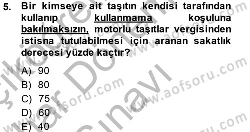 Özel Vergi Hukuku 2 Dersi 2014 - 2015 Yılı (Final) Dönem Sonu Sınav Soruları 5. Soru