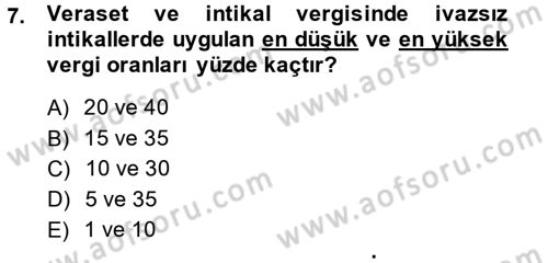 Özel Vergi Hukuku 2 Dersi 2014 - 2015 Yılı (Final) Dönem Sonu Sınav Soruları 7. Soru