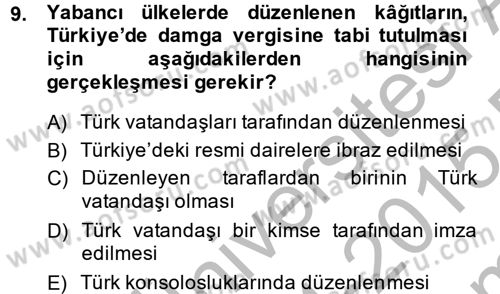 Özel Vergi Hukuku 2 Dersi 2014 - 2015 Yılı (Final) Dönem Sonu Sınav Soruları 9. Soru