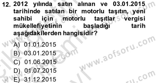 Özel Vergi Hukuku 2 Dersi 2014 - 2015 Yılı Tek Ders Sınav Soruları 12. Soru
