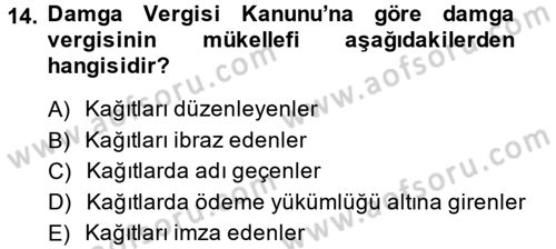 Özel Vergi Hukuku 2 Dersi 2014 - 2015 Yılı Tek Ders Sınav Soruları 14. Soru