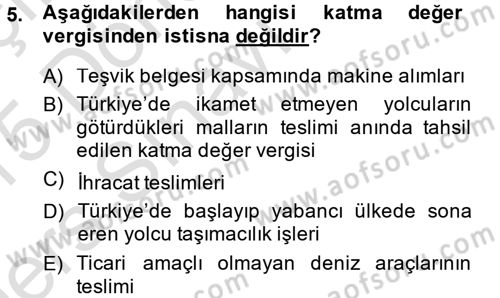 Özel Vergi Hukuku 2 Dersi 2014 - 2015 Yılı Tek Ders Sınav Soruları 5. Soru