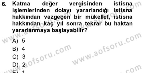 Özel Vergi Hukuku 2 Dersi 2014 - 2015 Yılı Tek Ders Sınav Soruları 6. Soru