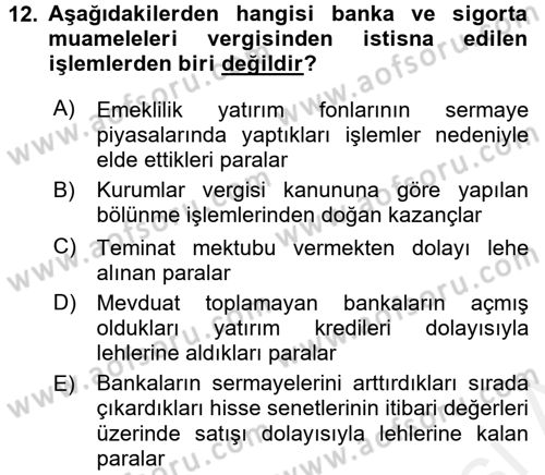 Özel Vergi Hukuku 2 Dersi 2015 - 2016 Yılı (Vize) Ara Sınav Soruları 12. Soru