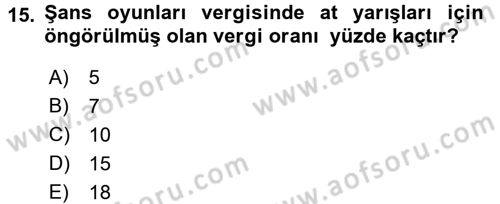 Özel Vergi Hukuku 2 Dersi 2015 - 2016 Yılı (Vize) Ara Sınav Soruları 15. Soru
