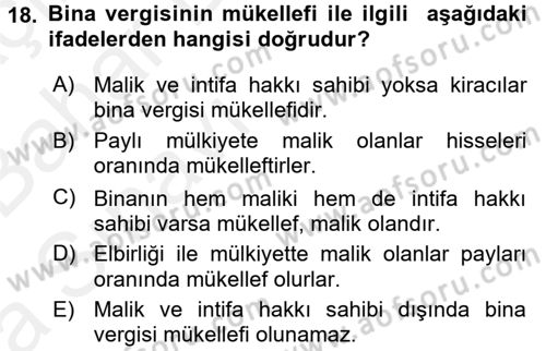 Özel Vergi Hukuku 2 Dersi 2015 - 2016 Yılı (Vize) Ara Sınav Soruları 18. Soru