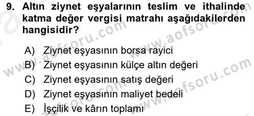 Özel Vergi Hukuku 2 Dersi 2015 - 2016 Yılı (Vize) Ara Sınav Soruları 9. Soru