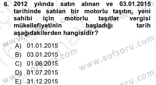 Özel Vergi Hukuku 2 Dersi 2015 - 2016 Yılı Tek Ders Sınav Soruları 6. Soru