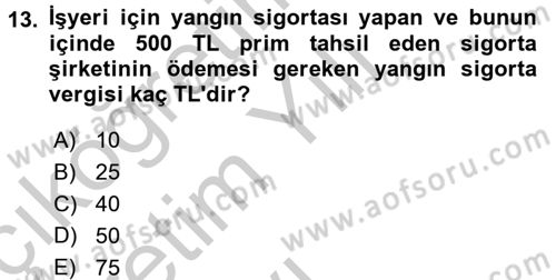 Özel Vergi Hukuku 2 Dersi 2016 - 2017 Yılı 3 Ders Sınav Soruları 13. Soru