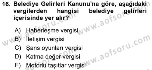 Özel Vergi Hukuku 2 Dersi 2016 - 2017 Yılı 3 Ders Sınav Soruları 16. Soru