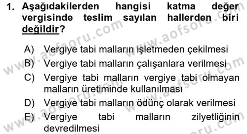 Özel Vergi Hukuku 2 Dersi 2016 - 2017 Yılı (Vize) Ara Sınav Soruları 1. Soru
