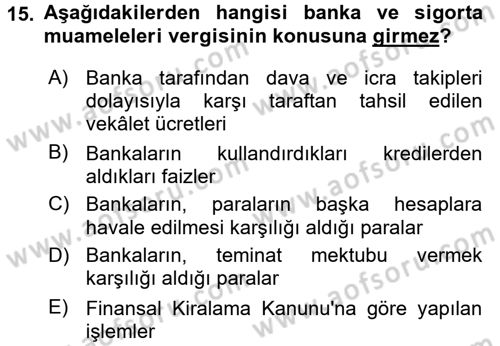 Özel Vergi Hukuku 2 Dersi 2016 - 2017 Yılı (Vize) Ara Sınav Soruları 15. Soru