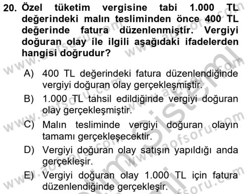 Özel Vergi Hukuku 2 Dersi 2016 - 2017 Yılı (Vize) Ara Sınav Soruları 20. Soru