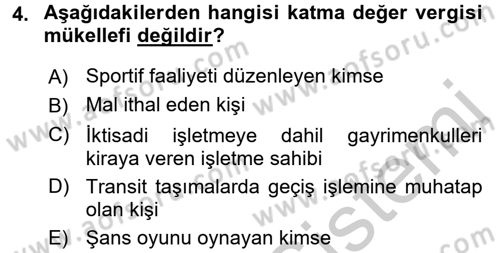 Özel Vergi Hukuku 2 Dersi 2016 - 2017 Yılı (Vize) Ara Sınav Soruları 4. Soru