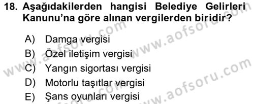 Özel Vergi Hukuku 2 Dersi 2017 - 2018 Yılı 3 Ders Sınav Soruları 18. Soru