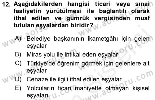 Özel Vergi Hukuku 2 Dersi 2017 - 2018 Yılı (Vize) Ara Sınav Soruları 12. Soru
