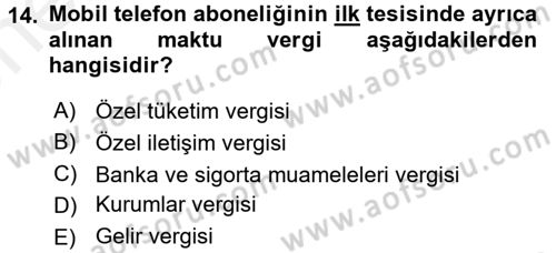 Özel Vergi Hukuku 2 Dersi 2017 - 2018 Yılı (Vize) Ara Sınav Soruları 14. Soru