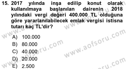 Özel Vergi Hukuku 2 Dersi 2017 - 2018 Yılı (Vize) Ara Sınav Soruları 15. Soru