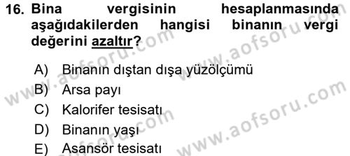 Özel Vergi Hukuku 2 Dersi 2017 - 2018 Yılı (Vize) Ara Sınav Soruları 16. Soru