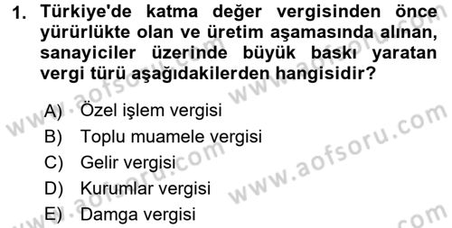 Özel Vergi Hukuku 2 Dersi 2017 - 2018 Yılı (Final) Dönem Sonu Sınav Soruları 1. Soru