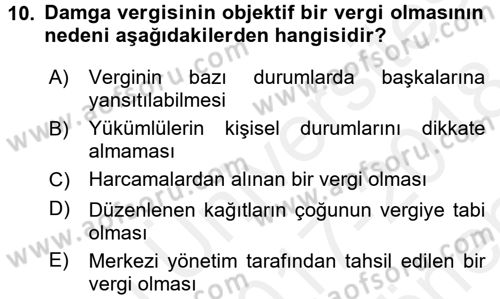 Özel Vergi Hukuku 2 Dersi 2017 - 2018 Yılı (Final) Dönem Sonu Sınav Soruları 10. Soru